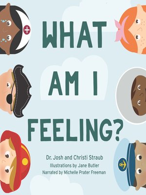 cover image of What Am I Feeling?